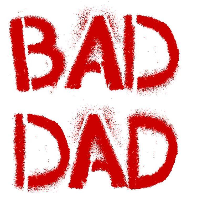 Bad Dad